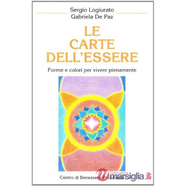 Carte dell'essere. Forme e colori per vivere pienamente. Con 21 carte (Le)