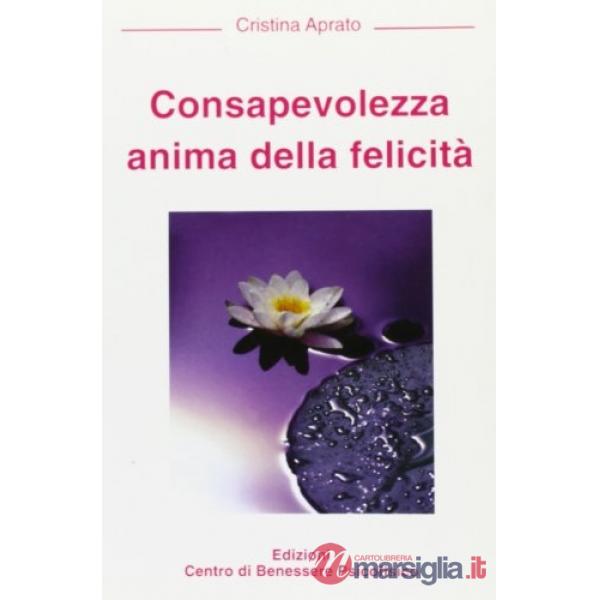 Consapevolezza anima della felicità