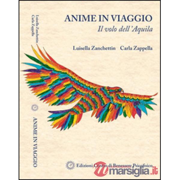 Anime in viaggio. Il volo dell'aquila