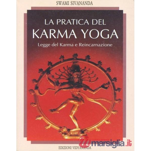 Pratica del karma yoga (La)