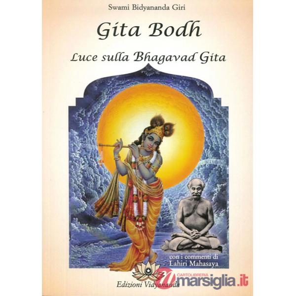 Gita Bodh. Luce sulla Bhagavad Gita