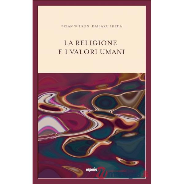 Religione e i valori umani. Dialogo sul ruolo sociale della religione (La)