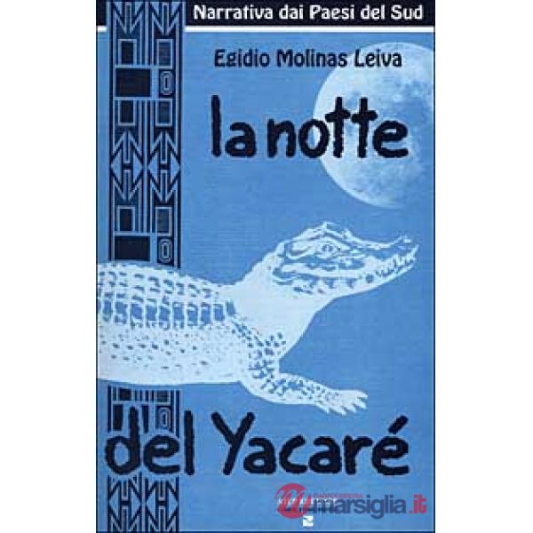 Notte del Yacarè (La)