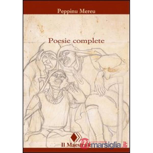 Poesie complete. Testo sardo a fronte