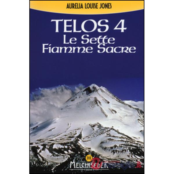 Telos. Vol. 4: Le Sette Fiamme Sacre