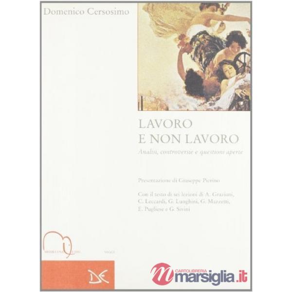 Lavoro e non lavoro. Analisi, controversie e questioni aperte
