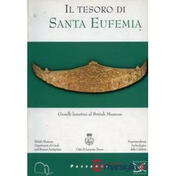 Tesoro di Santa Eufemia. Gioielli lametini al British Museum (Il)
