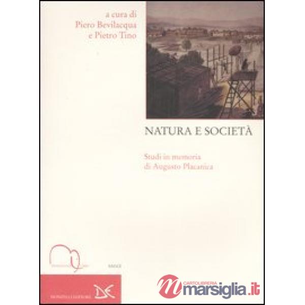 Natura e società. Studi in memoria di Augusto Placanica