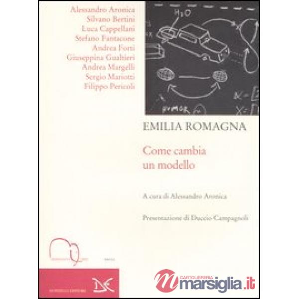 Emilia Romagna. Come cambia un modello