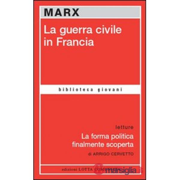 La guerra civile in Francia-La forma politica finalmente scoperta