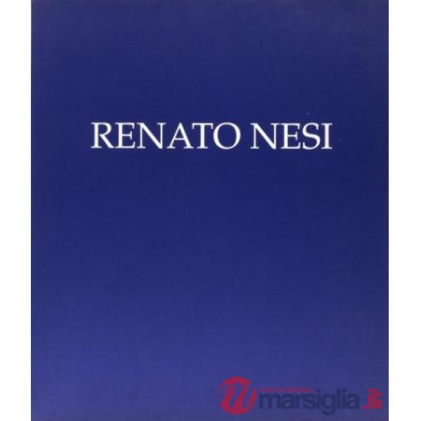 Renato Nesi. Natura come miraggi
