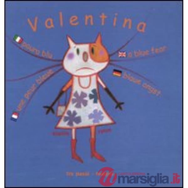 Paura blu. Valentina