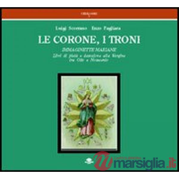 Corone, i troni. Immaginette mariane. Libri di pietà e devozione alla Vergine tr