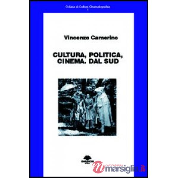 Cultura, politica, cinema. Dal Sud