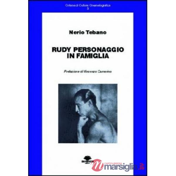 Rudy. Personaggio in famiglia