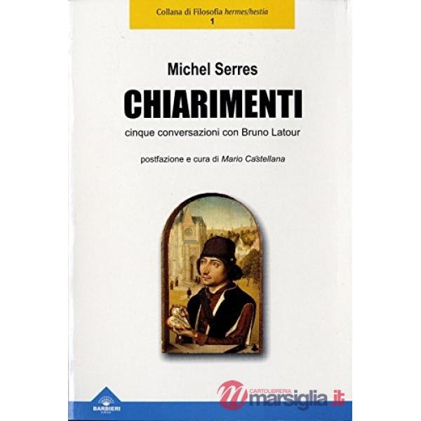 Chiarimenti. Conversazioni con Bruno Latour