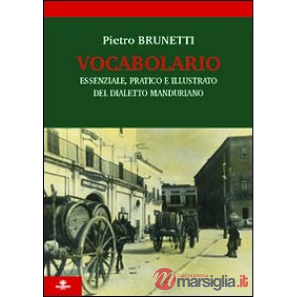 Vocabolario essenziale, pratico e illustrato del dialetto manduriano