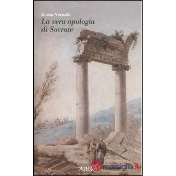 Vera Apologia di Socrate (La)