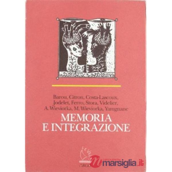 Memoria e integrazione. Memoria dei popoli e nuova immigrazione in Europa