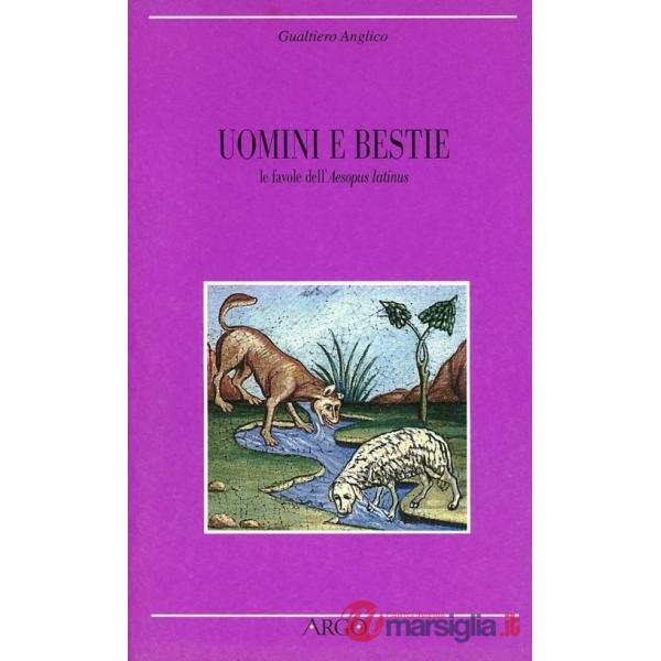 Uomini e bestie. Le favole dell'Aesopus latinus