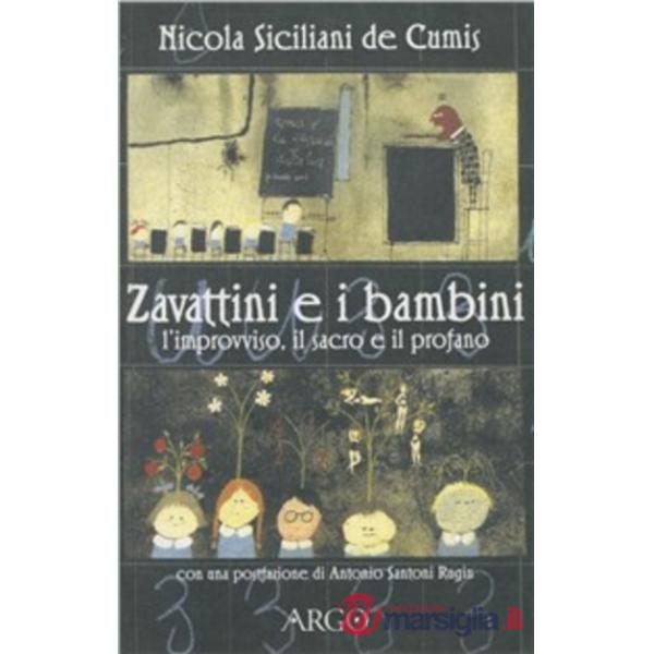Zavattini e i bambini. L'improvviso, il sacro, il profano