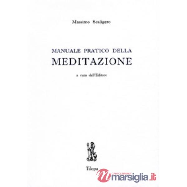 Manuale pratico della meditazione