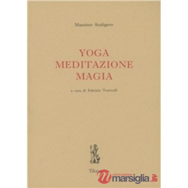 Yoga, meditazione, magia