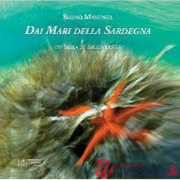 Dai mari della Sardegna. Un'isola di biodiversità