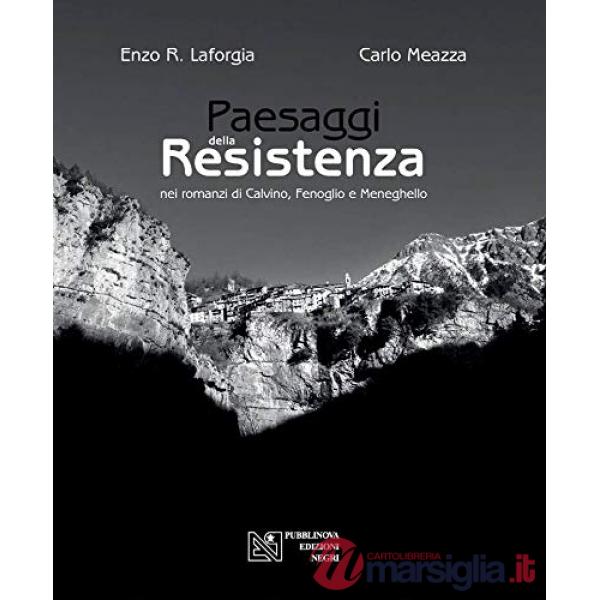 Paesaggi della Resistenza nei romanzi di Calvino, Fenoglio e Meneghello