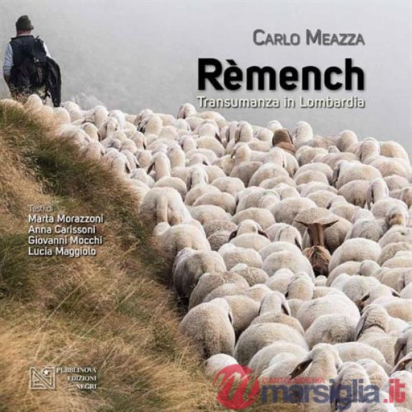 Remench. Transumanza in Lombardia