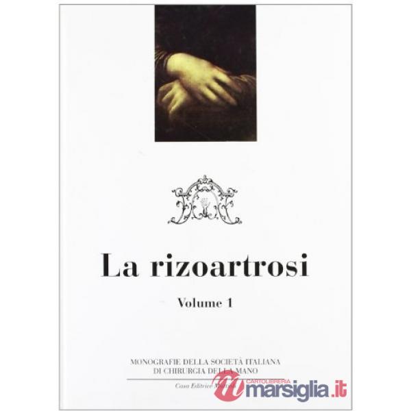 Chirurgia della mano e dell'arto superiore. Vol. 1: La rizoartrosi