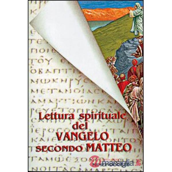 Lettura spirituale del Vangelo secondo Matteo