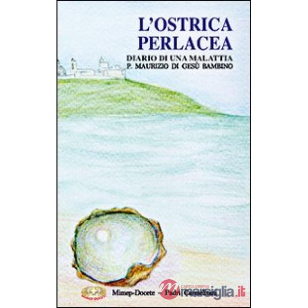 Ostrica perlacea. Diario di una malattia (L')