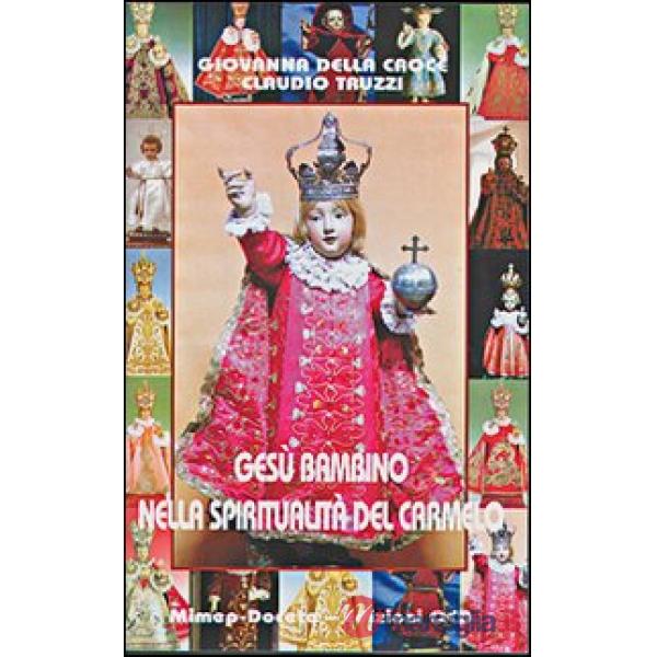 Gesù Bambino nella spiritualità del Carmelo