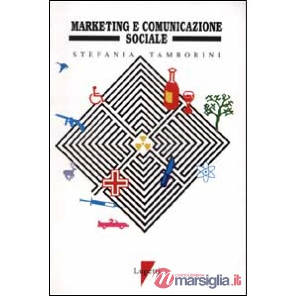 Marketing e comunicazione sociale al servizio della società