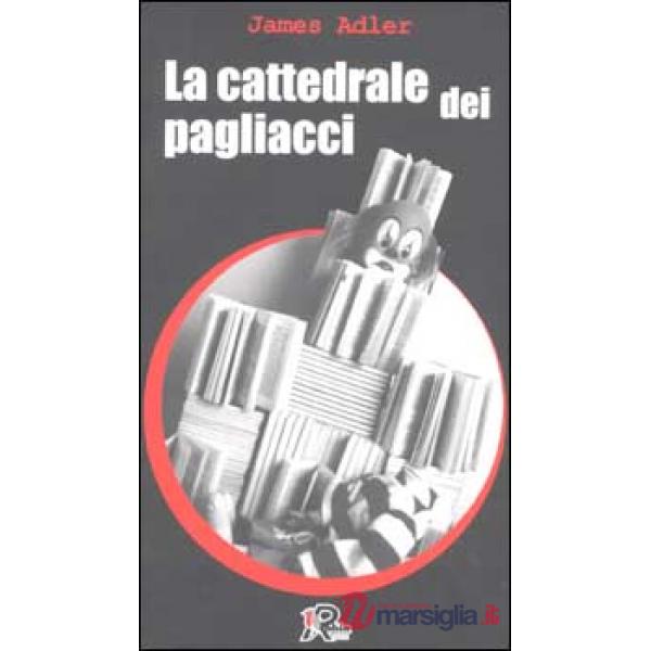 Cattedrale dei pagliacci (La)