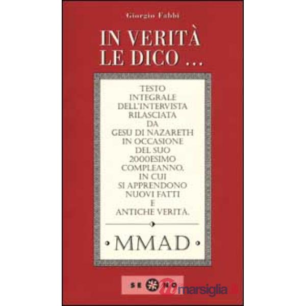 In verità le dico...