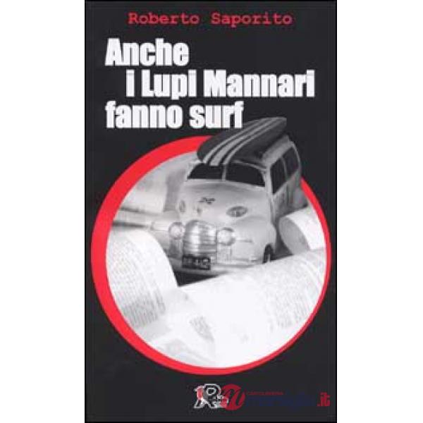 Anche i Lupi Mannari fanno surf