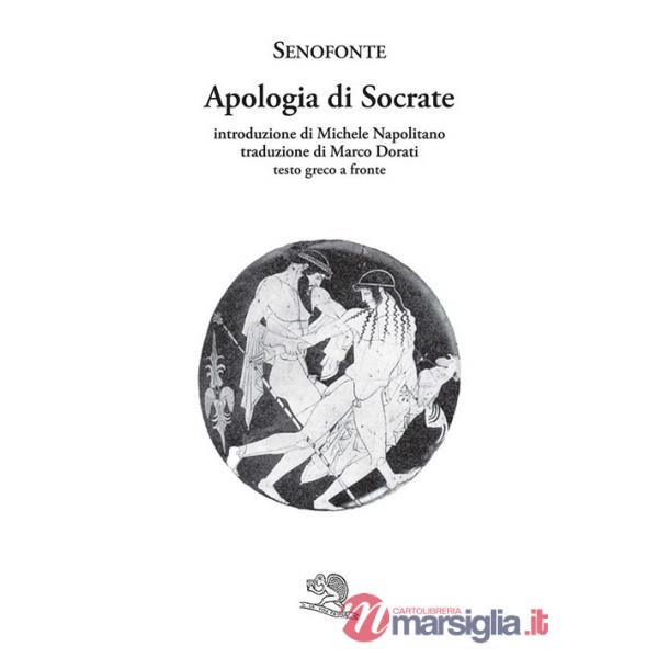 Apologia di Socrate. Testo greco a fronte