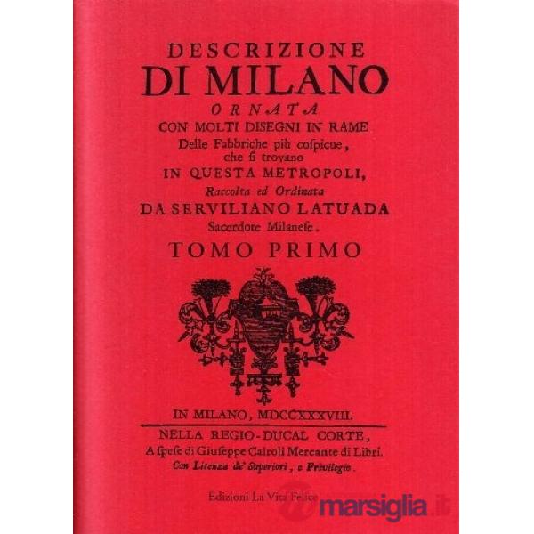 Descrizione di Milano ornata con molti disegni in rame delle fabbriche più cospicue che si trovano in questa metropoli. Vol. 1