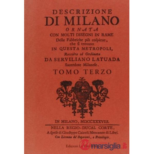 Descrizione di Milano ornata con molti disegni in rame delle fabbriche più cospi