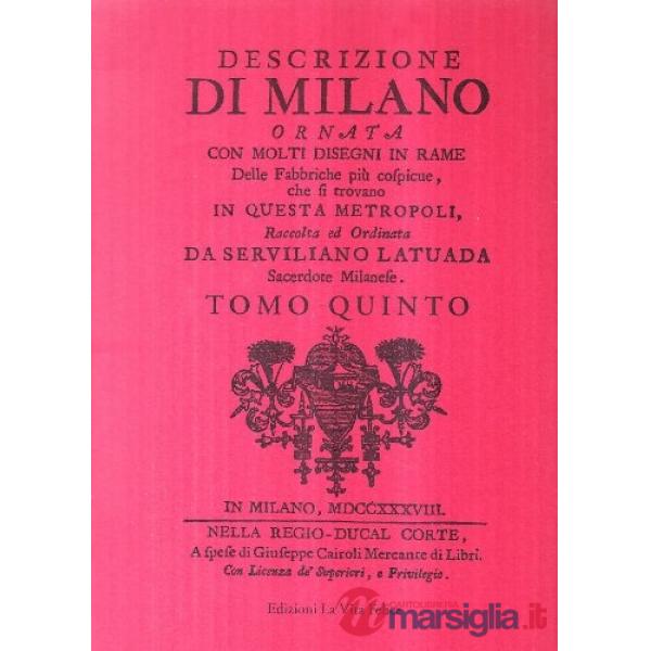 Descrizione di Milano ornata con molti disegni in rame delle fabbriche più cospi