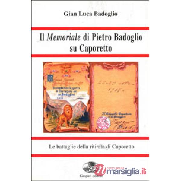 Memoriale di Pietro Badoglio su Caporetto (Il)