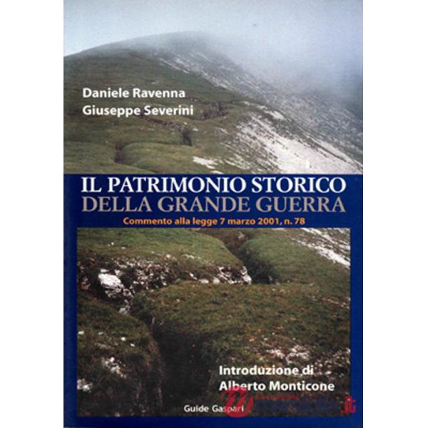 Patrimonio della grande guerra. Commento alla legge 7 marzo 2001 n. 78 (Il)