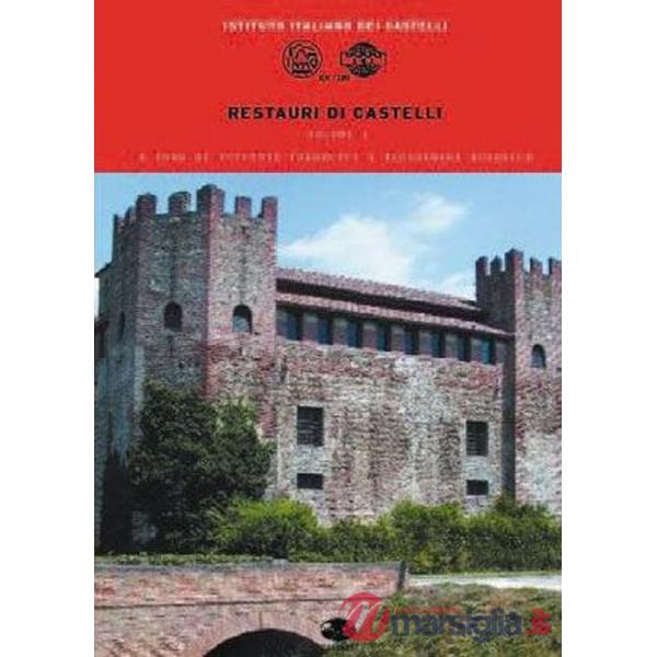 Restauri di castelli. Vol. 1