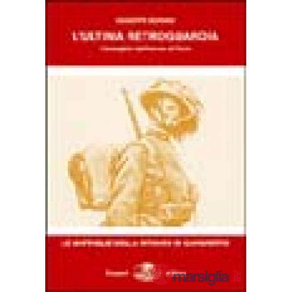 Ultima retroguardia. I bersaglieri dall'Isonzo al Piave (L')