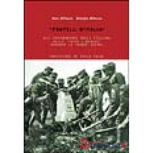 Fratelli d'Italia. Gli internamenti degli italiani nelle terre liberate durante la grande guerra