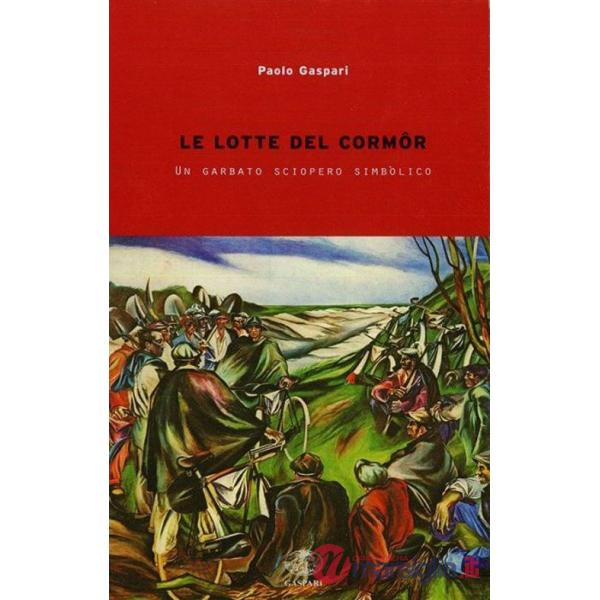 Lotte del Cormôr. Un garbato sciopero simbolico (Le)