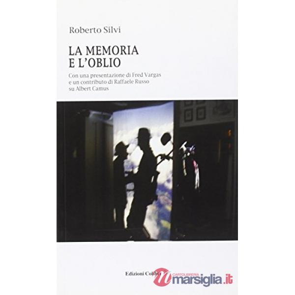 Memoria e l'oblio (La)