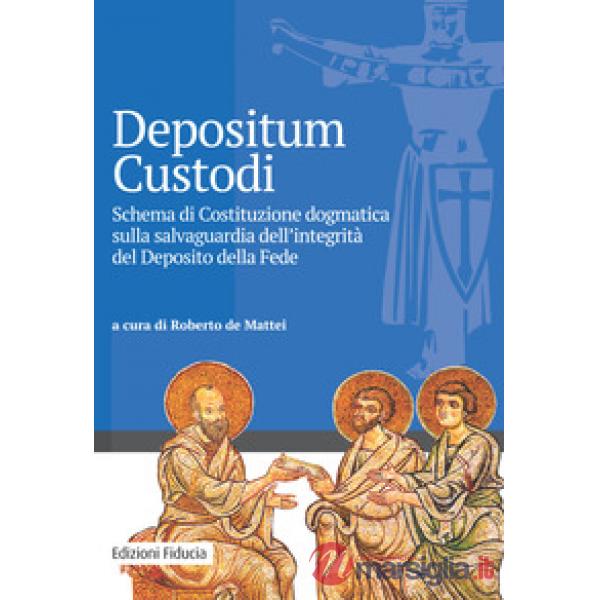 Depositum custodi. Schema di costituzione dogmatica sulla salvaguardia dell'integrità del deposito della fede